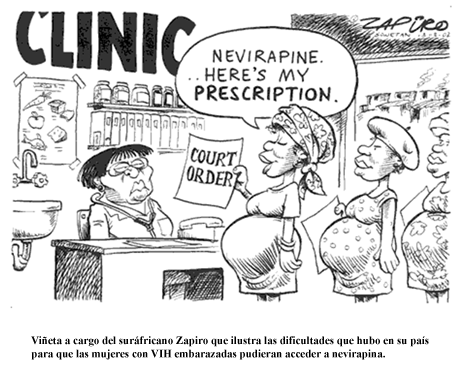 Viñeta acargo del sudafricano Zapiro, que ilustra las dificultades que hubo ensu país para que las mujeres con VIH embarazadas pudieran acceder anevirapina. 